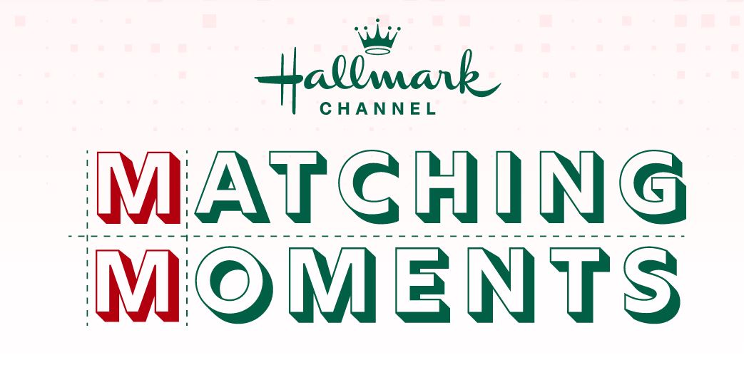 Hallmark Matching Moments: Celebrating the Power of Connection