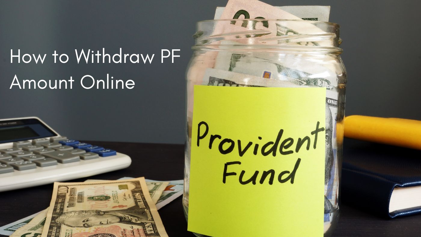 How to Withdraw PF Amount Online